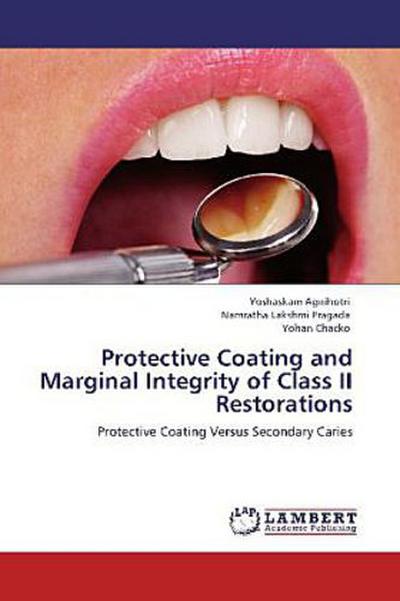 Protective Coating and Marginal Integrity of Class II Restorations