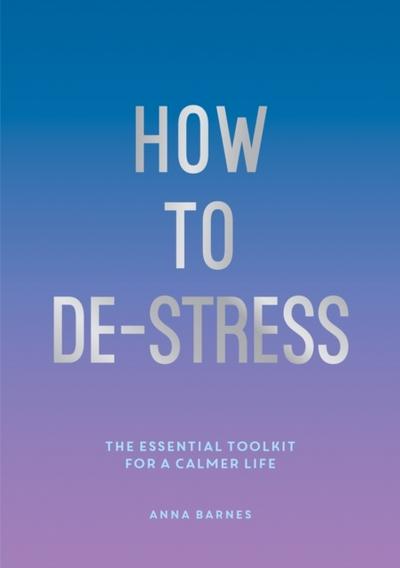 How to De-Stress