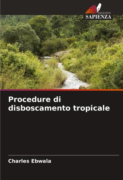 Procedure di disboscamento tropicale