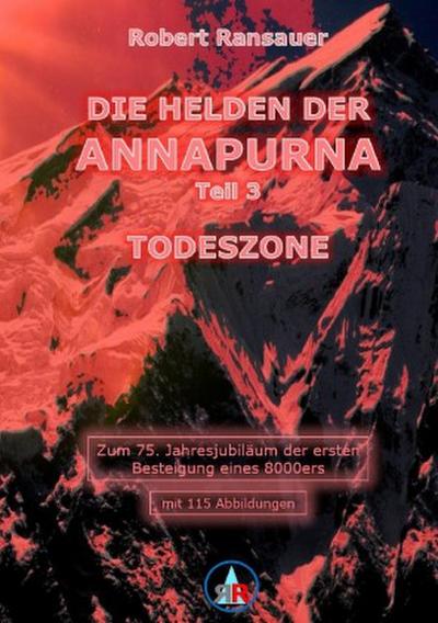 Die Helden der Annapurna - Teil 3 - Todeszone