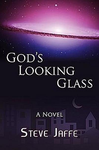 God’s Looking Glass