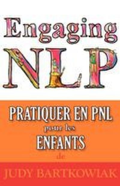 Pratiquer la PNL pour les ENFANTS