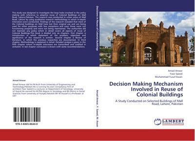 Decision Making Mechanism Involved in Reuse of Colonial Buildings