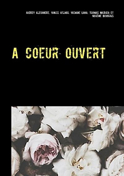 A coeur ouvert