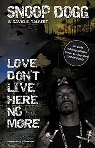 Snoop Dogg - Love Don’t Live Here No More
