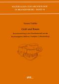 Grab und Raum: Ressourcenteilung in der Rituallandschaft um den Bestattungsplatz Müllrose, Fundplatz 2 (Brandenburg) (Materialien zur Archäologie in Brandenburg)