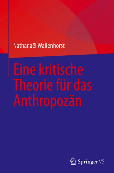 Eine kritische Theorie für das Anthropozän