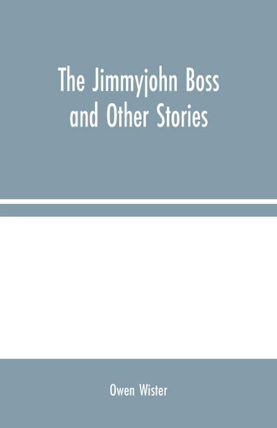 The Jimmyjohn Boss and Other Stories