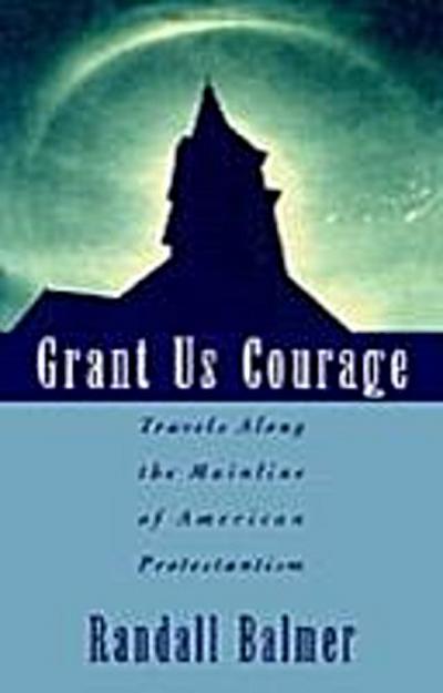 Grant Us Courage