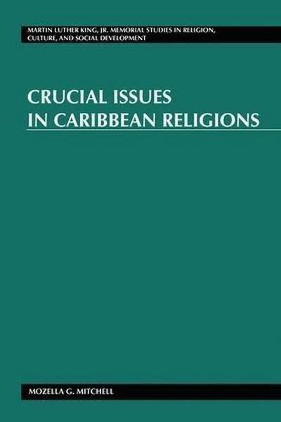 Crucial Issues in Caribbean Religions