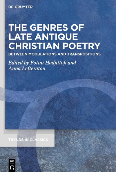 The Genres of Late Antique Christian Poetry