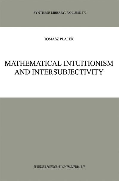 Mathematical Intuitionism and Intersubjectivity