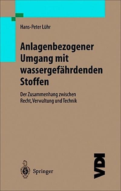 Anlagenbezogener Umgang mit wassergefährdenden Stoffen