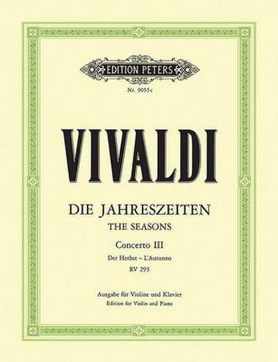 Die Jahreszeiten: Konzert für Violine, Streicher und Basso continuo F-dur op. 8 Nr. 3 RV 293 "Der Herbst"