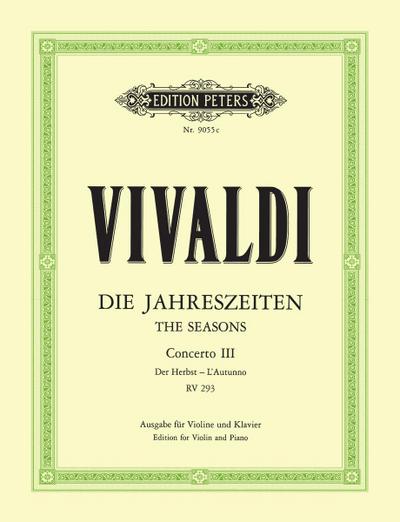 Die Jahreszeiten: Konzert für Violine, Streicher und Basso continuo F-dur op. 8 Nr. 3 RV 293 "Der Herbst"