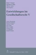 Entwicklungen im Gesellschaftsrecht V