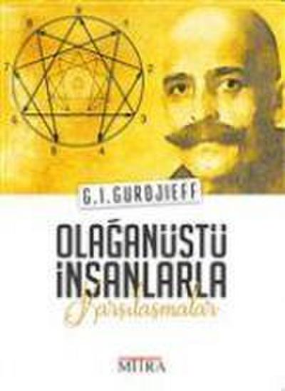 Olaganüstü Insanlarla Karsilasmalar