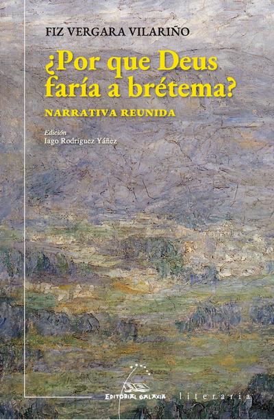 ¿Por que Deus faría a brétema?