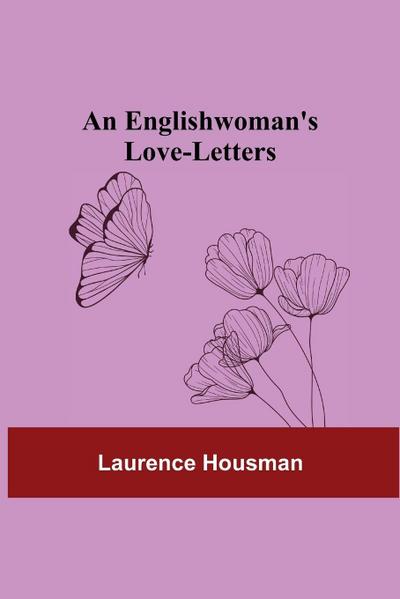 An Englishwoman’S Love-Letters