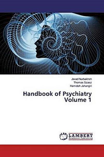 Handbook of Psychiatry Volume 1