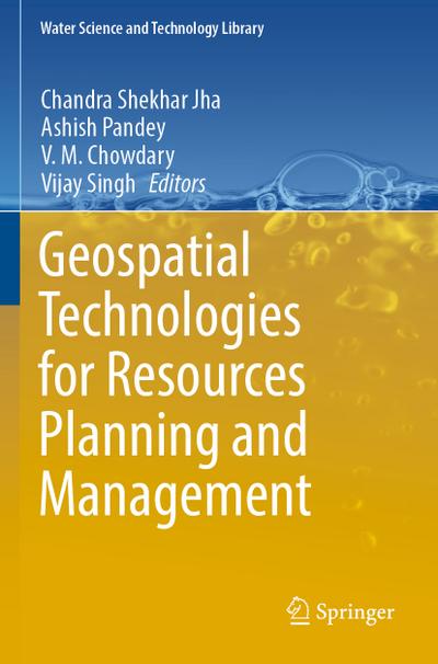 Geospatial Technologies for Resources Planning and Management