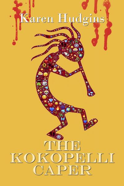 The Kokopelli Caper (Diane Phipps, P.I., #4)