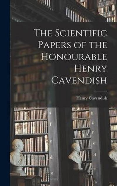 The Scientific Papers of the Honourable Henry Cavendish