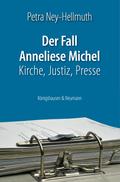 Der Fall Anneliese Michel
