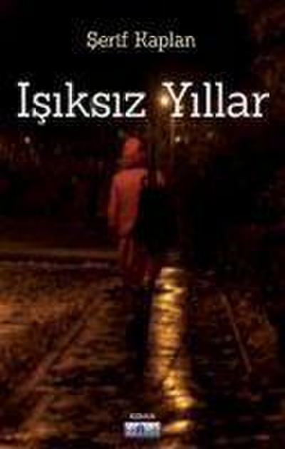 Isiksiz Yillar