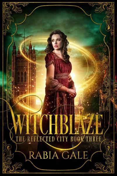 Witchblaze (The Reflected City, #3)