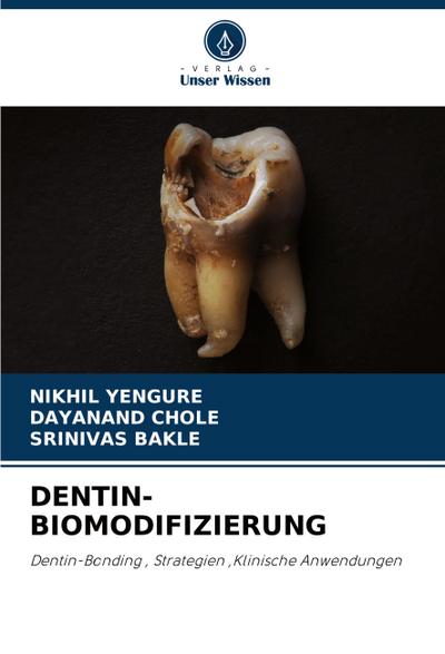 DENTIN-BIOMODIFIZIERUNG