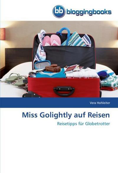 Miss Golightly auf Reisen