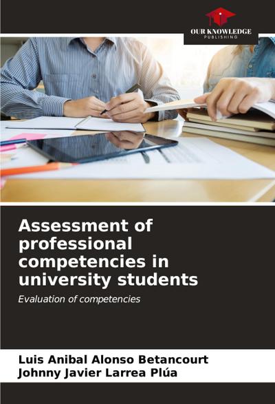 Assessment of professional competencies in university students
