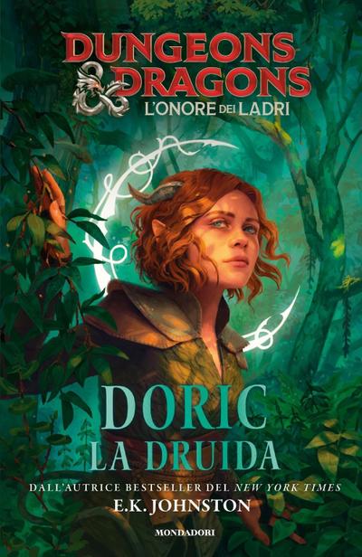 Doric la druida. Dungeons & Dragons. L’onore dei ladri