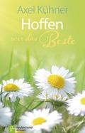 Hoffen wir das Beste