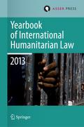 Yearbook of International Humanitarian Law 2013
