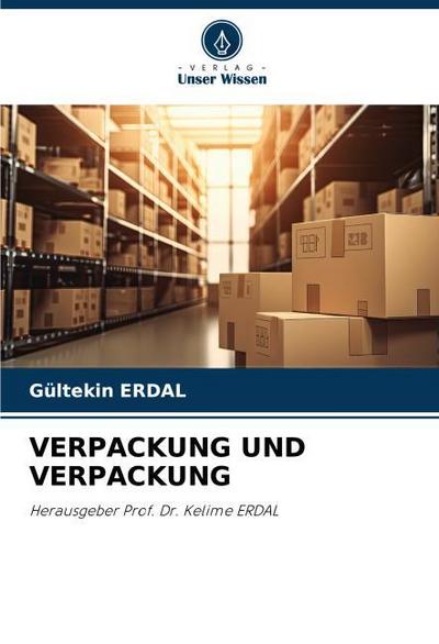 VERPACKUNG UND VERPACKUNG