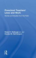 Preschool Teachers’ Lives and Work