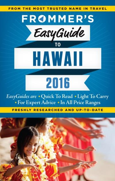 Frommer’s EasyGuide to Hawaii 2016