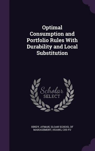Optimal Consumption and Portfolio Rules with Durability and Local Substitution