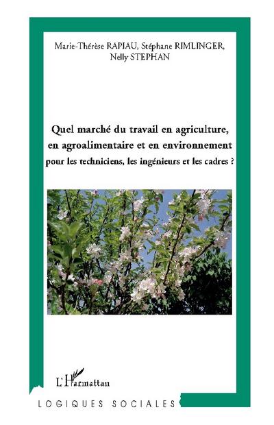 Quel marché du travail en agriculture, en agroalimentaire et en environnement ?