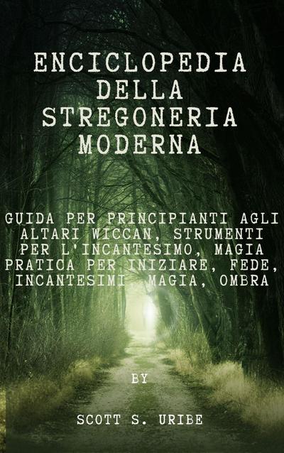 Enciclopedia della stregoneria moderna