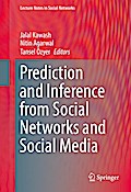 Prediction and Inference from Social Networks and Social Media