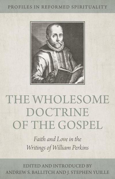 The Wholesome Doctrine of the Gospel