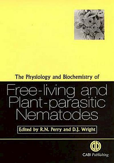 The Physiology & Biochemistry of Free-Living and Plant-Parasitic Nematodes