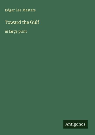 Toward the Gulf