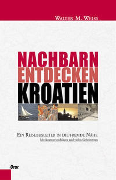 Nachbarn entdecken: Kroatien
