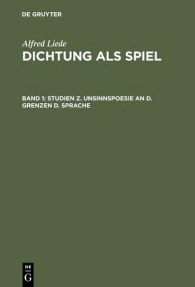 Studien z. Unsinnspoesie an d. Grenzen d. Sprache