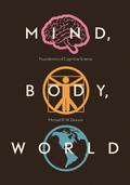 Mind, Body, World