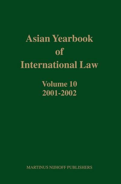 Asian Yearbook of International Law, Volume 10 (2001-2002)